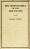 [Gutenberg 39063] • The Motor Girls in the Mountains; or, The Gypsy Girl's Secret